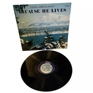 JChapel-Aires Quartet Because He Lives (Vinyl) New World NW 1016 VG+ LP Record